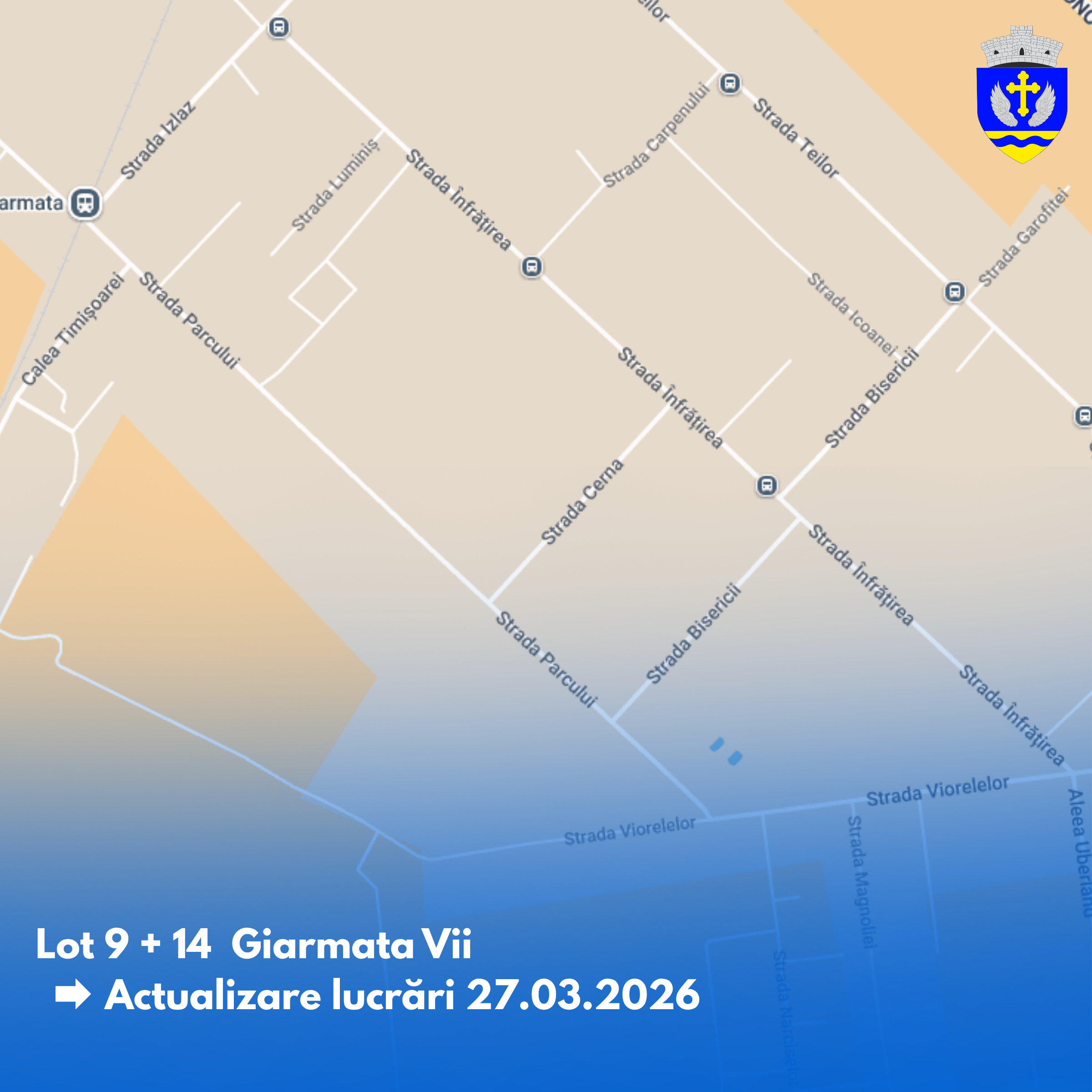 Actualizare lucrări - Loturile 9 și 14 din Giarmata Vii